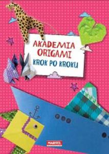 Akademia origami. Krok po kroku - 2857692103