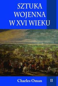 Sztuka wojenna w XVI wieku Tom 2 - 2857692128