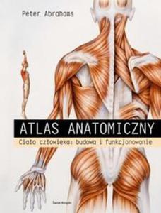 Atlas anatomiczny. Ciao czowieka: budowa i funkcjonowanie - 2857692133