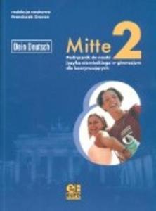 Mitte 2. Podrcznik do nauki jzyka niemieckiego w gimnazjum dla kontynuujcych