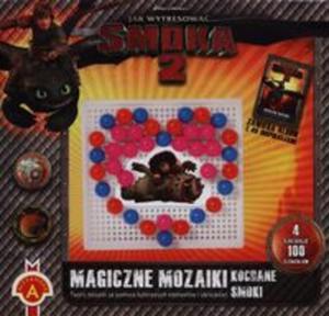 Jak wytresowa smoka 2 Magiczne mozaiki Kochane smoki