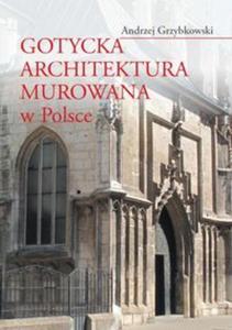 Gotycka architektura murowana w Polsce - 2857692393