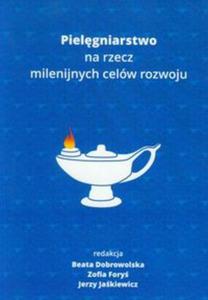 Pielgniarstwo na rzecz milenijnych celw rozwoju - 2857692406