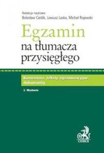 Egzamin na tumacza przysigego. Komentarz, teksty egzaminacyjne, dokumenty. - 2857692577