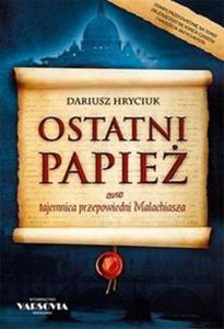 OSTATNI PAPIE tajemnica przepowiedni Malachiasza - 2857693047