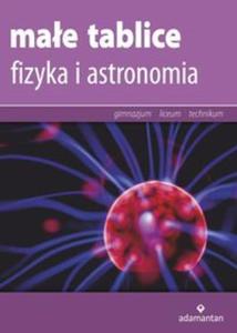 Mae tablice. Fizyka i astronomia. Gimnazjum / technikum / liceum