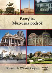 Brazylia Muzyczna podr Krzysztofa Wiernickiego - 2857693649