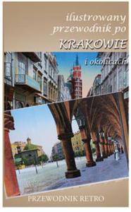 Ilustrowany przewodnik po Krakowie i okolicach. Przewodnik retro - 2857694057