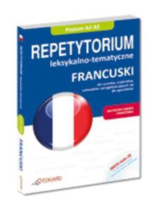Francuski. Repetytorium leksykalno-tematyczne (Ksika + Audio CD) - 2825660198