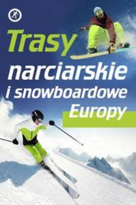 Trasy narciarskie i snowboardowe Europy - 2857694947