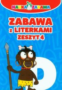 Zabawa z literkami. Zeszyt 4