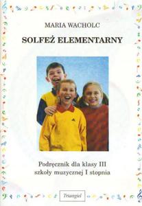 Solfe elementarny cz 3 szkoa muzyczna I stopnia. Podrcznik - 2857695355