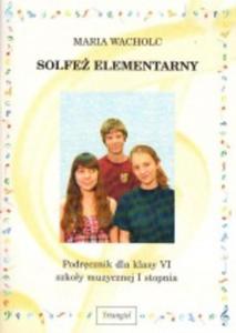 Solfe elementarny. Klasa 6, szkoa muzyczna I stopnia. Podrcznik - 2857695358