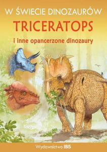 W wiecie dinozaurw Triceratops i inne opancerzone dinozaury - 2825660269