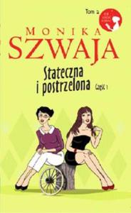 Stateczna i postrzelona Cz 1 - 2857695875