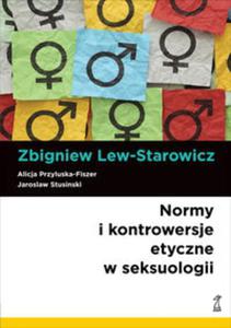 Normy i kontrowersje etyczne w seksuologii - 2857695902