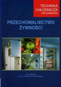 Technika chodnicza dla praktykw Przechowalnictwo ywnoci - 2857695980