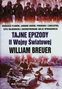 TAJNE EPIZODY II WOJNY WIATOWEJ - 2857696063