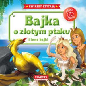 Bajka o zotym ptaku i inne bajki. Gwiazdy czytaj + pyta CD - 2857696673