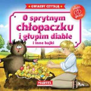 O sprytnym chopaczku i gupim diable i inne bajki + CD - 2857696682