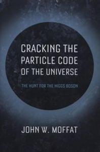 Cracking the Particle Code of the Universe - 2857696699