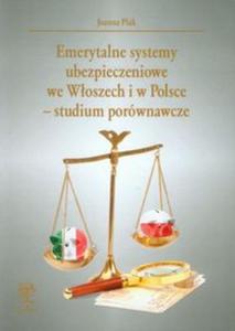 Emerytalne systemy ubezpieczeniowe we Woszech i w Polsce - studium porwnawcze - 2857697298