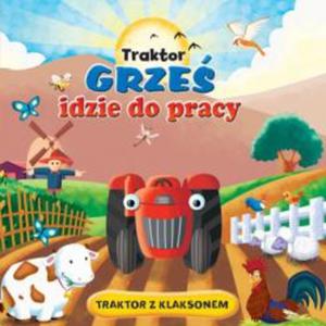 Traktor Grze idzie do pracy - 2825660419