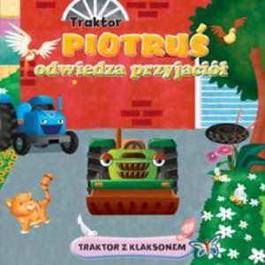 Traktor Piotru odwiedza przyjaci - 2825660429