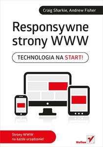 Responsywne strony WWW. Technologia na start! - 2857697894