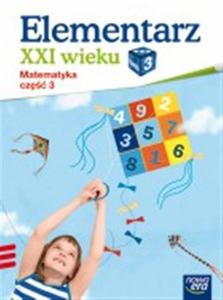 Elementarz XXI wieku. Klasa 3, szkoa podstawowa, cz 3. Matematyka - 2857697912