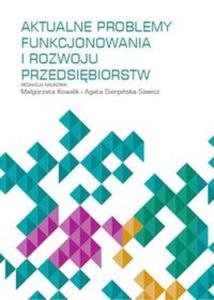 Aktualne problemy funkcjonowania i rozwoju przedsibiorstw - 2857698157