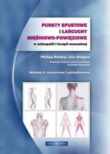 Punkty spustowe i acuchy miniowo-powiziowe w osteopatii i terapii manualnej - 2857698179