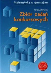 Matematyka z plusem. Zbiór zada konkursowych w gimnazjum