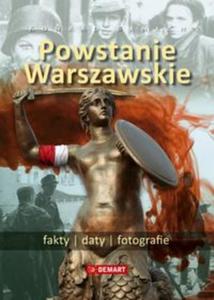 Powstanie Warszawskie. Fakty, daty, fotografie - 2857698593