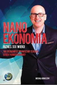 Nanoekonomia Biznes XXI wieku - 2857698777