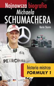 Najnowsza biografia Michaela Schumachera Prawdziwa historia mistrza Formuy 1 - 2857698867