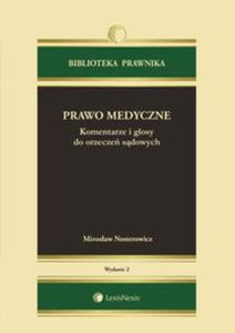 Prawo medyczne Komentarze i glosy do orzecze sdowych