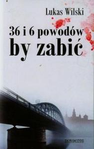 36 i 6 powodw by zabi - 2857698907