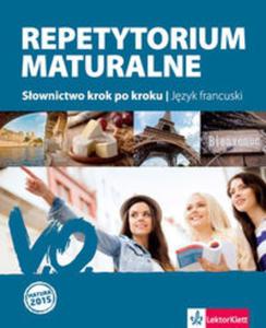 Repetytorium maturalne jzyk francuski Sownictwo krok po kroku - 2857699030