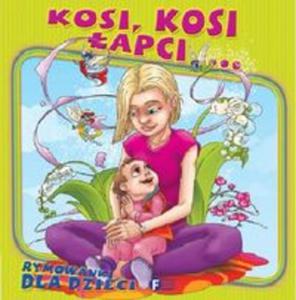 Kosi, kosi apci. Rymowanki dla dzieci - 2857699317