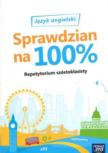 Repetytorium szóstoklasisty. Jzyk angielski. Sprawdzian na 100%