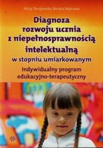 Diagnoza rozwoju ucznia z niepenosprawnoci intelektualn w stopniu umiarkowanym - 2857699666