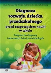 Diagnoza rozwoju dziecka przedszkolnego przed rozpoczciem nauki w szkole - 2857699667