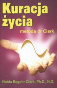 Kuracja ycia metod dr Clark - 2825660620