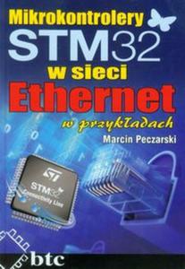 Mikrokontrolery STM32 w sieci Ethernet w przykadach - 2857700560