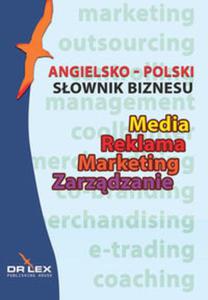 Angielsko-polski sownik biznesu Media Reklama Marketing Zarzdzanie