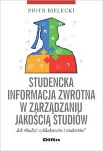 Studencka informacja zwrotna w zarzdzaniu jakoci studiw - 2857700857