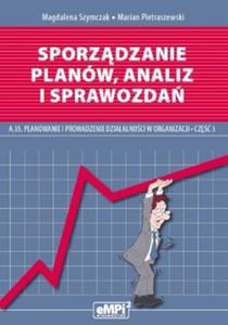 Sporzdzanie planw, analiz i sprawozda. A.35. Planowanie i prowadz. dziaal. w organiz.. Cz 3 - 2857701298