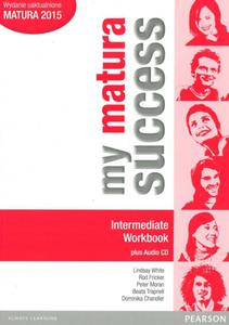 My matura success. Intermediate. Workbook. Jzyk angielski. wiczenia + CD. Matura 2015 - 2857701309