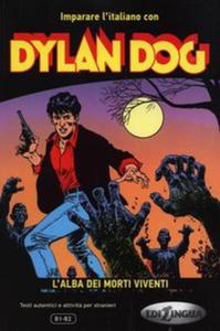Dylan dog L'alba dei morti viventi - 2857701359